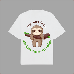 I Am Not Lazy Regular T-Shirts – Fun & Motivational Statement Tees