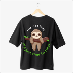 I Am Not Lazy Oversized T-Shirts – Fun & Motivational Statement Tees