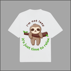 I Am Not Lazy T-Shirts – Fun & Motivational Statement Tees